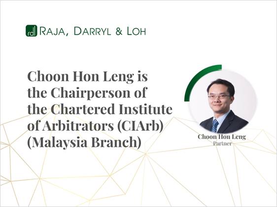 Choon Hon Leng was elected ciarb president for Malaysia in2021